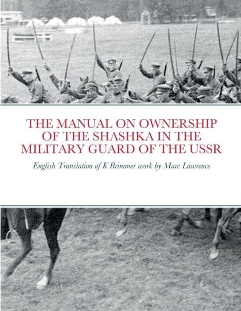 Manual On Ownership Of The Shashka In Military Guard Of Ussr Book Marc Lawrence