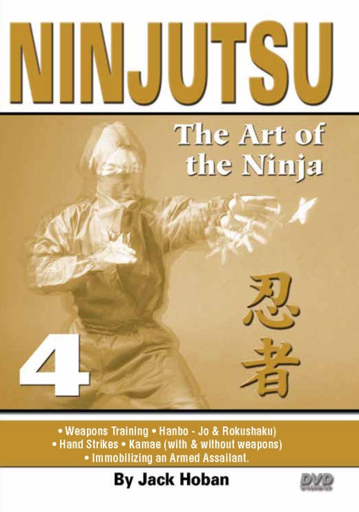 Ninjutsu Art Of The Ninja #4 Hanbo, Rokushaku, Kamae, Immobilizing Dvd Jack Hoban