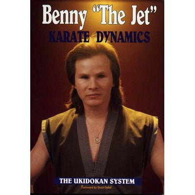 Karate Dynamics Ukidokan System Book by Benny The Jet Urquidez