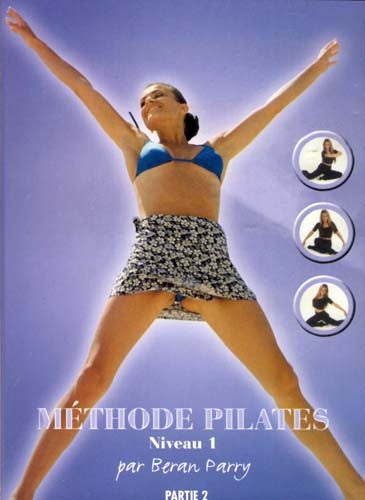 Methode Pilates - Niveau - 1 - Par Beran Parry - Partie 2 (French Cover)