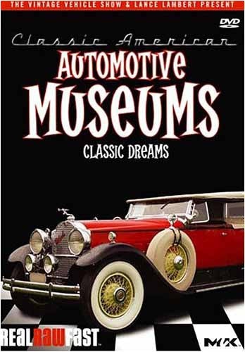 Classic American: Automotive Museums - Classic Dreams