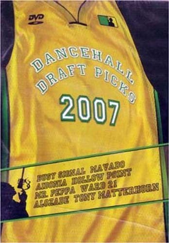 Dancehall Draft Picks 2007