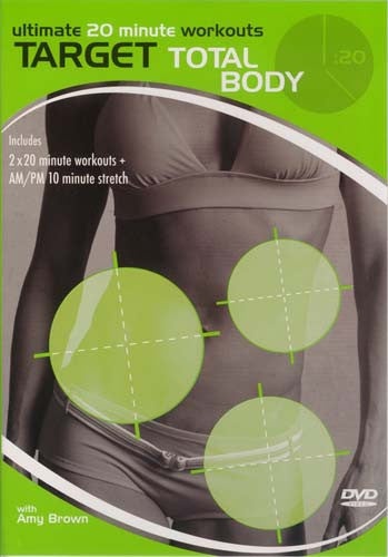 Ultimate 20 Minute Workouts Target Total Body