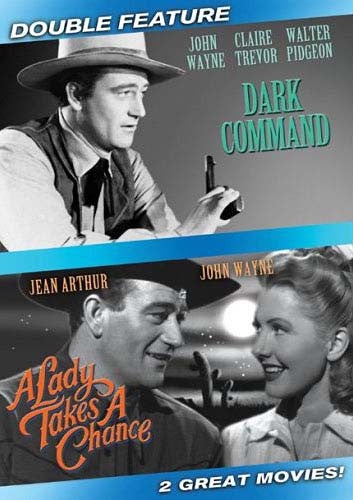 Dark Command / A Lady Takes A Chance (Double Feature)