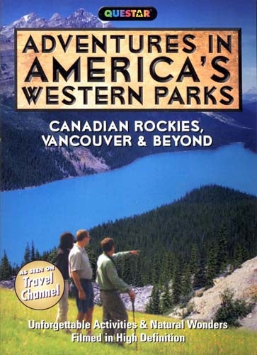 Adventures In America's Western Parks - Canadian Rockies - Vancouver And Beyond