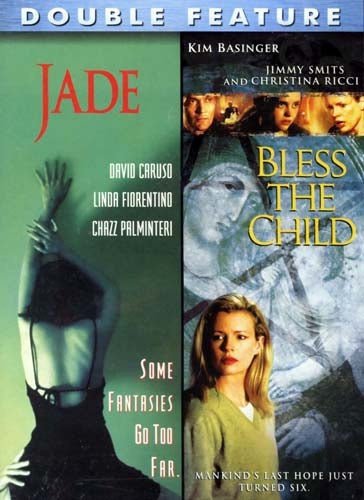 Jade / Bless The Child (Double Feature)