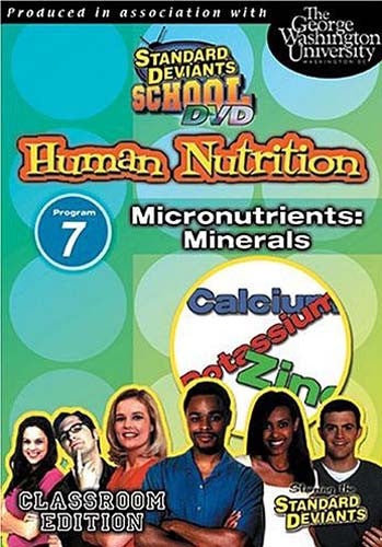 Standard Deviants School - Human Nutrition - Program 7 - Micronutrients Minerals