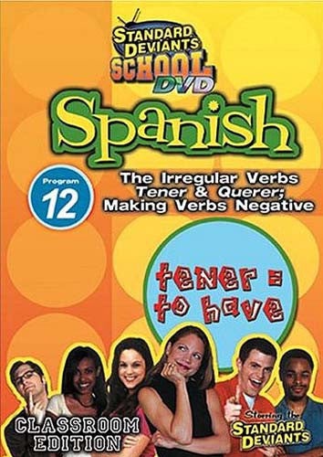 Standard Deviants School - Spanish - Program 12 - The Irregular Verbs Tener & Querer