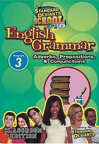 Standard Deviants School - English Grammar - Program 3 - Adverbs, Prepositions & Conjunctions