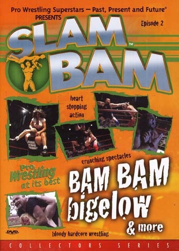 Slam Bam, Episode 2: Bam Bam Bigelow And More (Collectors Series)