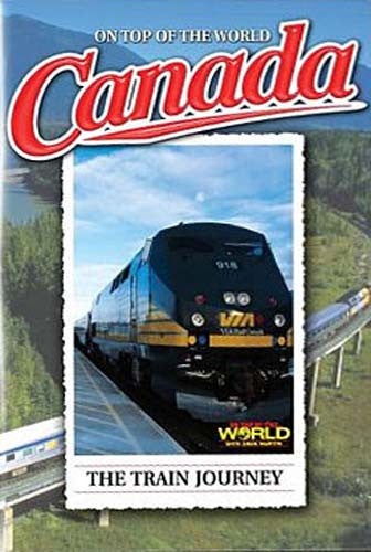 Canada - The Train Journey - On Top of the World DVD