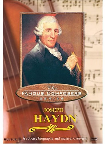 FAMOUS COMPOSERS: JOSEPH HAYDN DVD 5 Classical Music