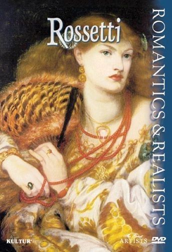 Romantics & Realists: Rossetti