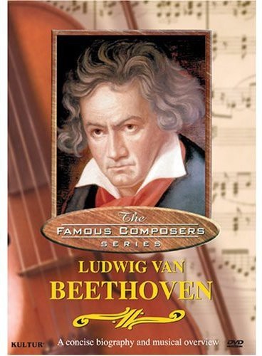 FAMOUS COMPOSERS: LUDWIG VAN BEETHOVEN DVD 5 Classical Music