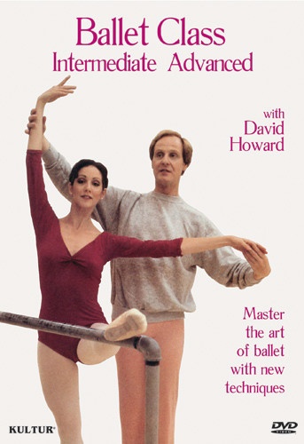Ballet Class Intermediate/Advanced with David Howard DVD 5 Ballet