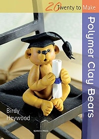 Twenty To Make - Polymer Clay Bears by Birdy Heywood