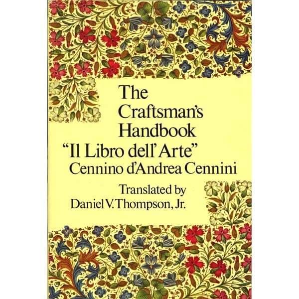 The Craftsmans Handbook Il Libro Dell Arte