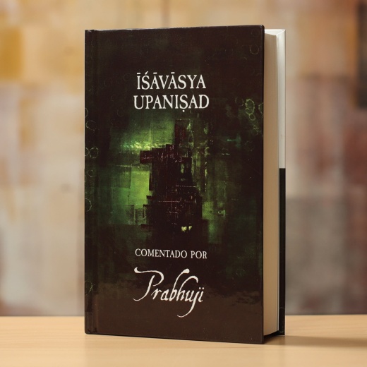 Ishavasya Upanishad - Comentado Por Prabhuji (Hard Cover - Spanish)