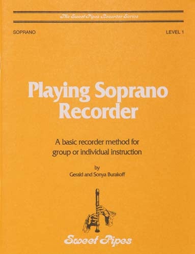 Sweet Pipes Soprano Recorder Method Book