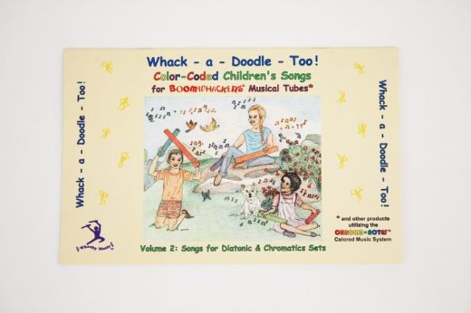 Whack-A-Doodle Too! Songbook by Boomwhackers