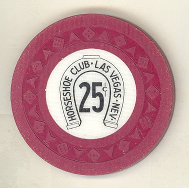 Horseshoe Club Casino Las Vegas Nevada 25 Cent Chip 1953