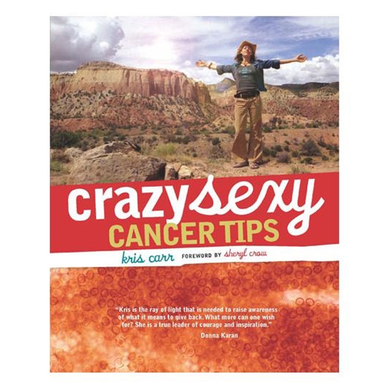 Crazy Sexy Cancer Tips