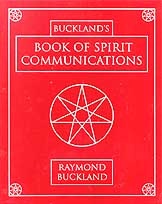 Book Of Spirit Communications By Raymond Buckland