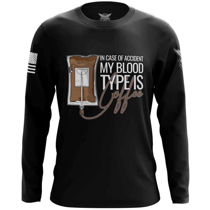My Blood Type Is Coffee Long Sleeve Shirt