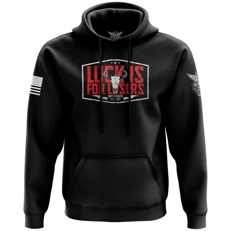 Luck Is For Losers Hoodie